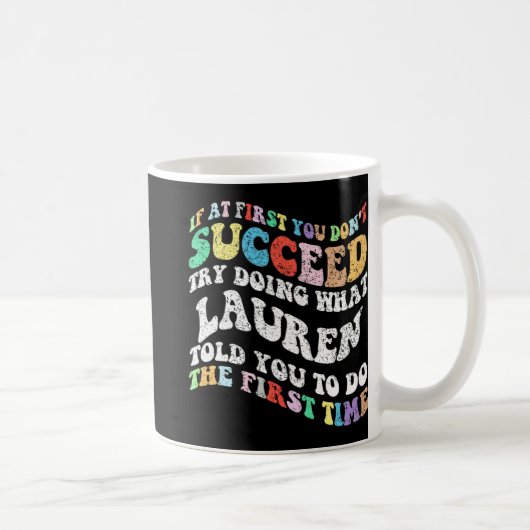 Als je in het begin niet bent geslaagd, probeer da koffiemok (Rechts)