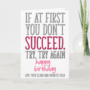 Als je in het begin niet succesvol bent, grappige  kaart