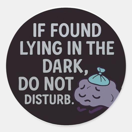 Als je in het donker ligt, stoor dan niet ronde sticker (Voorkant)