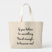 Als je in iets gelooft-tas grote tote bag (Achterkant)