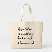 Als je in iets gelooft-tas grote tote bag (Voorkant)