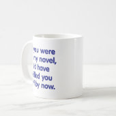 Als je in mijn roman zat koffiemok (Voorkant links)