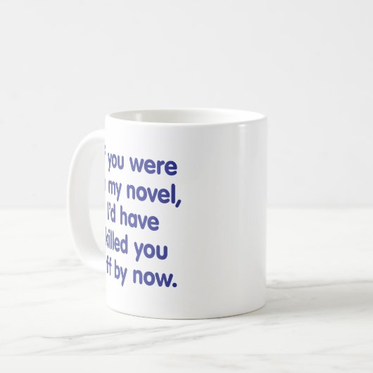 Als je in mijn roman zat koffiemok (Voorkant links)