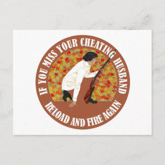 Als je je bedriegende man mist, herlaad en vuur briefkaart