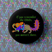 "Als je je de jaren 1360 herinnert..." Ronde Button 5,7 Cm