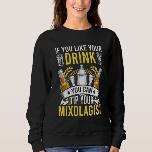 Als je je drankjes bartending bartender leuk vindt trui (Voorkant)