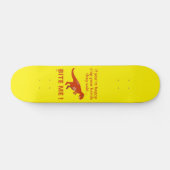 "ALS JE JE HANDEN HEBT AFGEHAALD" grappige dinosau Persoonlijk Skateboard (Horizontaal)