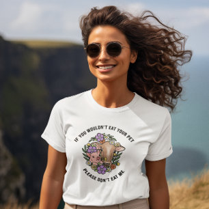 Als je je huisdier niet zou opeten t-shirt