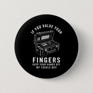 Als Je Je Vingers Wert Is Visspullen Doos Grappig Ronde Button 5,7 Cm
