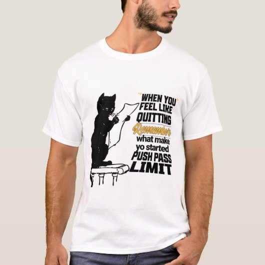 Als je je wilt overgeven, onthoud dan wat je is be t-shirt (Voorkant)