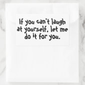 Als je jezelf niet kunt uitlachen rechthoekige sticker (Tas)