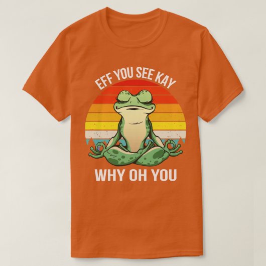 Als je Kay ziet waarom O, je IV kikker T-shirt (Design voorkant)