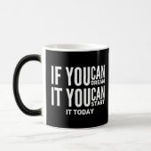 Als je kunt dromen, kun je beginnen met personalis magische mok (Links)