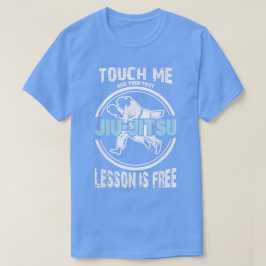 Als je me aanraakt, Jiu Jitsu Lesson is vrij Brazi T-shirt (Design voorkant)
