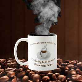 Als je me hoort bestellen decaf, stuur dan hulp tweekleurige koffiemok