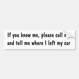 Als je me kent, noem me dan Bumpersticker