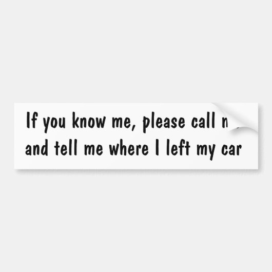 Als je me kent, noem me dan Bumpersticker (Voorkant)