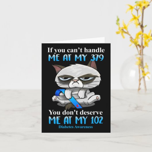 Als je me niet aankan bij mijn 379 Cat Diabetes Aw Kaart (Gele Bloem)