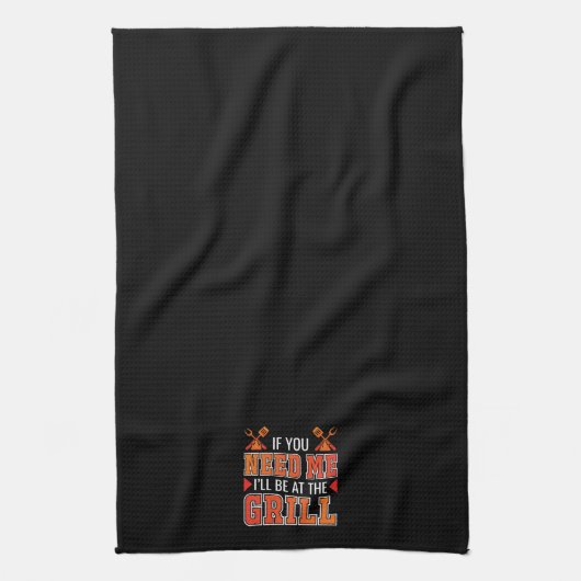 Als je me nodig hebt, ben ik bij de Grill. Theedoek (Verticaal)