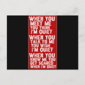 Als je me ontmoet denk je dat ik stil ben briefkaart (Voorkant)