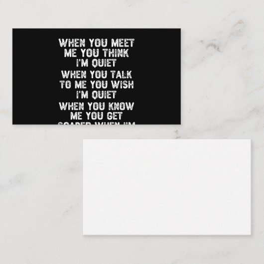 Als je me ontmoet denk je dat ik stil ben visitekaartje (Voorkant / Achterkant)