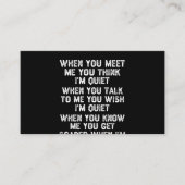 Als je me ontmoet denk je dat ik stil ben visitekaartje (Voorkant)