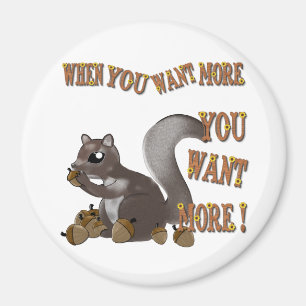 Als je meer wilt, wil je meer magneet