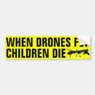 Als je met de Drones naar kinderen vliegt Bumpersticker