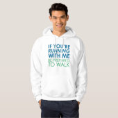 Als je met me meeloopt hoodie (Voorkant volledig)