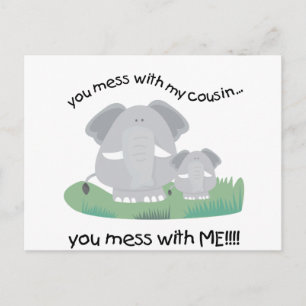 Als je met mijn neef rommelt, rommel je met mij briefkaart