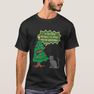 Als je mijn ballen aanraakt, zal ik je melden voor t-shirt