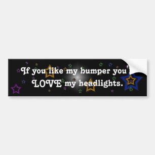 als je mijn bumper leuk vindt bumpersticker