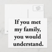 Als je mijn familie ontmoette, zou je begrijpen briefkaart (Voorkant / Achterkant)