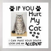 Als je mijn kat pijn doet, kan ik je kattenpootjes poster (Voorkant)