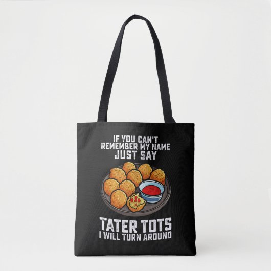 Als je mijn naam niet meer weet, zeg dan gewoon Ta Tote Bag (Voorkant)