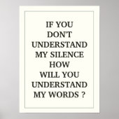 ALS JE MIJN SILENCE NIET BEGRIJPT, HOE ZAL JE DAN? POSTER (Voorkant)