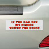 Als je mijn vinger kunt zien - te dicht rood en zw bumpersticker (Op auto)