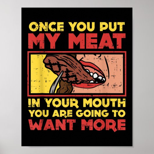 Als je mijn vlees in je mond stopt, grappige BBQ Poster (Voorkant)