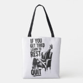 Als je moe wordt, leer dan te rusten in plaats van tote bag (Achterkant)