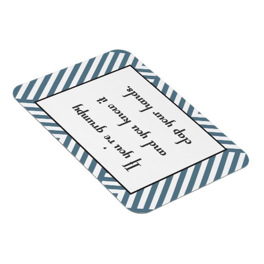 Als je mopperig bent en je weet het magneet (Rechterzijde)