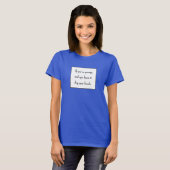 Als je mopperig bent en je weet het t-shirt (Voorkant volledig)