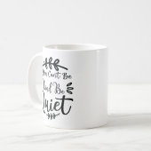 Als je niet aardig kunt zijn, wees dan stil koffiemok (Voorkant links)