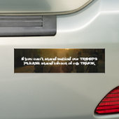 Als je niet achter onze TROOPS kunt staan.... Bumpersticker (Op auto)