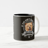 Als je niet één grappige hoes hebt tweekleurige koffiemok (Voorkant rechts)