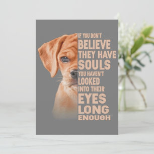Als je niet gelooft dat ze een ziel hebben Puggle Kaart