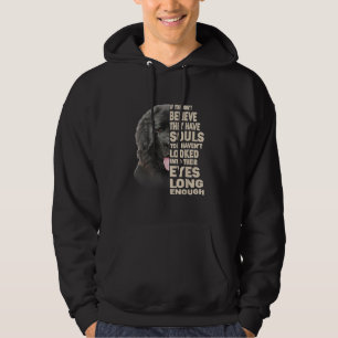 Als je niet gelooft dat ze Souls Newfoundland hebb Hoodie