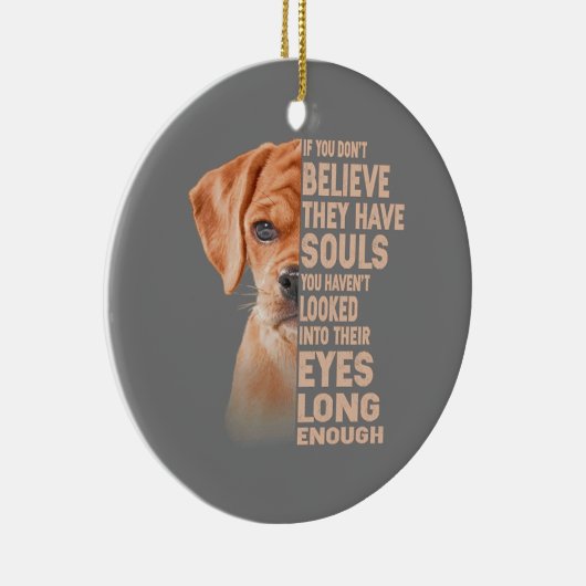 Als je niet gelooft dat ze zielen hebben, goochele keramisch ornament (Rechts)