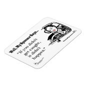 Als je niet gepakt werd, gebeurde het niet. magneet (Linkerzijde)