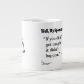 Als je niet gevangen werd, gebeurde het niet. grote koffiekop (Voorkant)