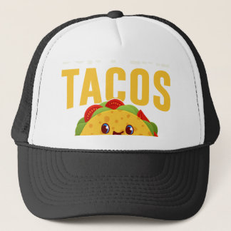 Als je niet houdt van tacos im nacho type trucker pet